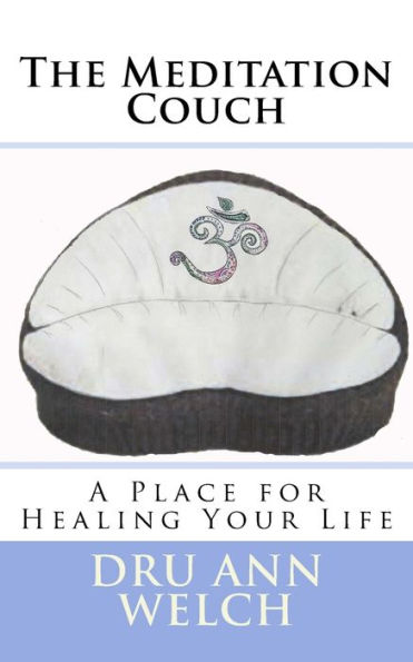 The Meditation Couch: A Place For Healing Your Life