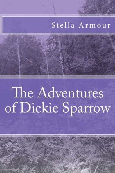 The Adventures Of Dickie Sparrow