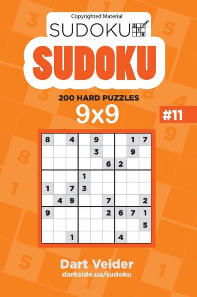 Sudoku - 200 Hard Puzzles 9X9 (Volume 11)