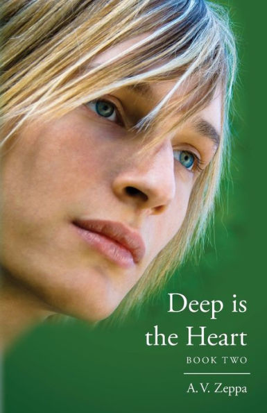 Deep Is The Heart: Book Two (Volume 2)