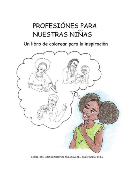 Profesi?nes Para Nuestras Ninas: Un Libro De Colorear Para La Inspiraci?n (Spanish Edition)