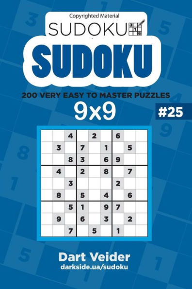 Sudoku 200 Very Easy To Master Puzzles 9X9 (Volume 25)