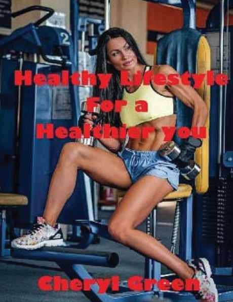 Healthy Lifestyle For A Healthier You