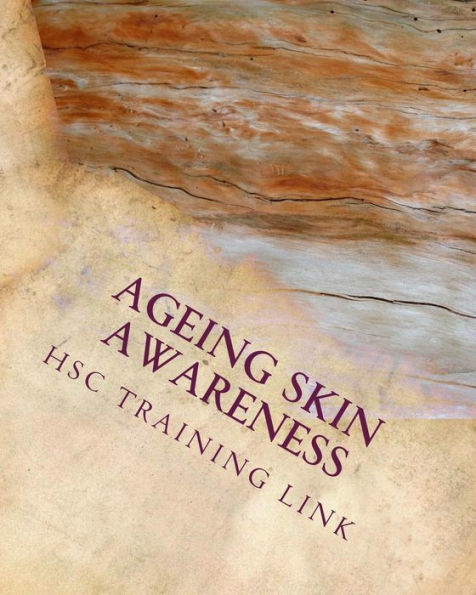 Ageing Skin Awareness: Health And Social Care Training Workbook