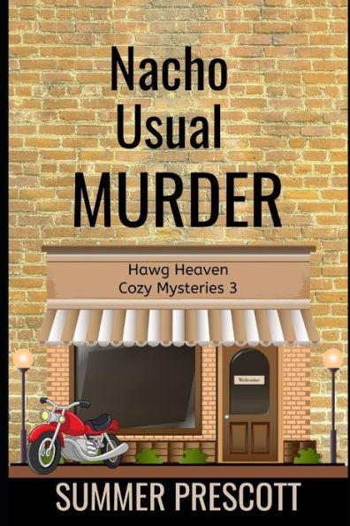Nacho Usual Murder: Hawg Heaven Cozy Culinary Mysteries, Book 3 (Hawg Heaven Cozy Mysteries)