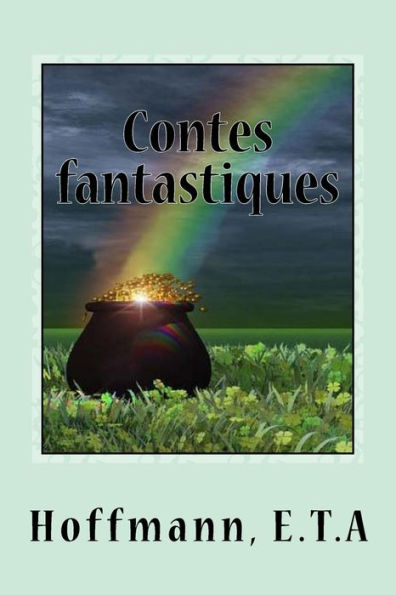 Contes Fantastiques: CinquiEme Livre (French Edition)