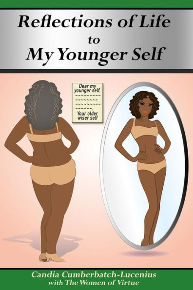 Reflections Of Life To My Younger Self