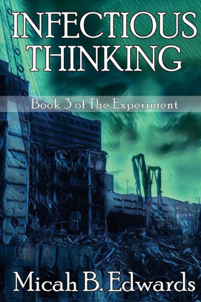 Infectious Thinking (The Experiment)