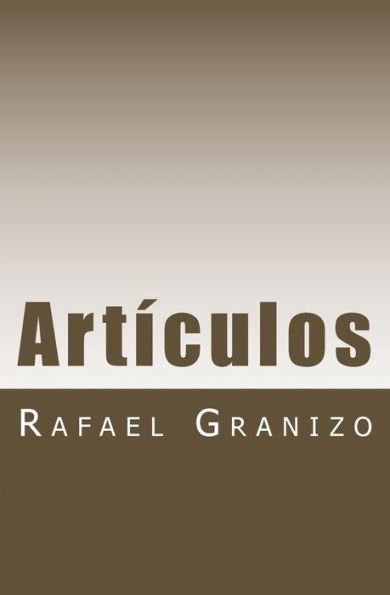 Art?culos: La Manipulaci?n De Un Ideal (Spanish Edition)
