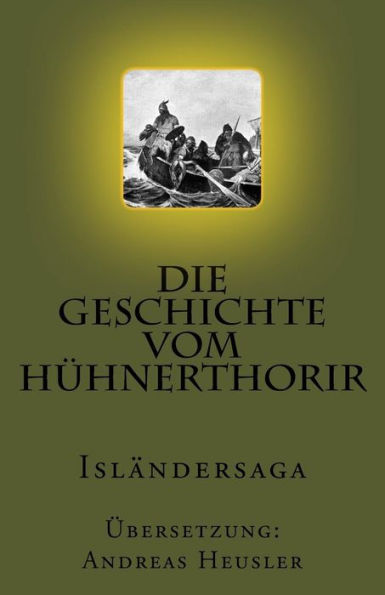 Die Geschichte Vom Huhnerthorir: IslAndersaga (German Edition)