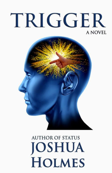 Trigger: A Novel (The Grand Mal Series)