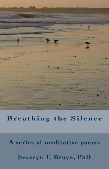 Breathing The Silence: Poems