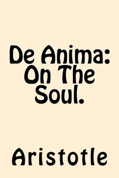 De Anima (On The Soul)