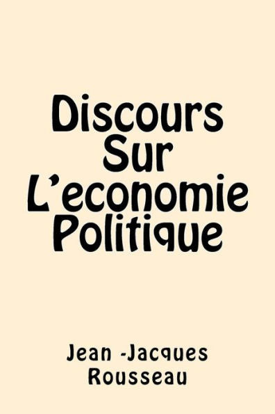 Discours Sur L'Economie Politique (Spanish Edition)