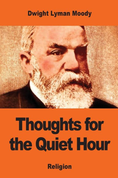 Thoughts For The Quiet Hour - 9781542876872
