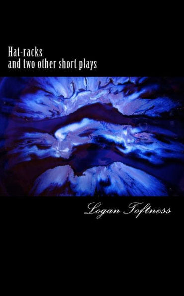 Hat-Racks: And Two Other Short Plays