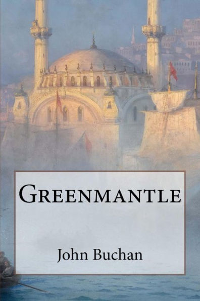 Greenmantle - 9781542887847