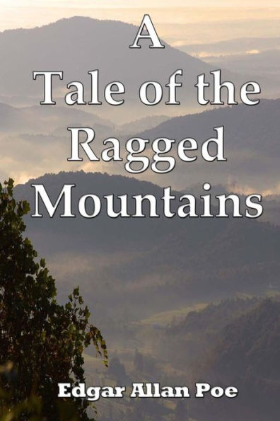 A Tale Of The Ragged Mountains - 9781542898522