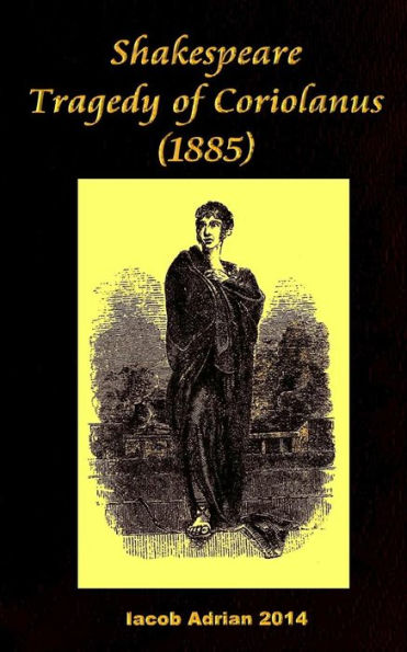 Shakespeare Tragedy Of Coriolanus (1885)