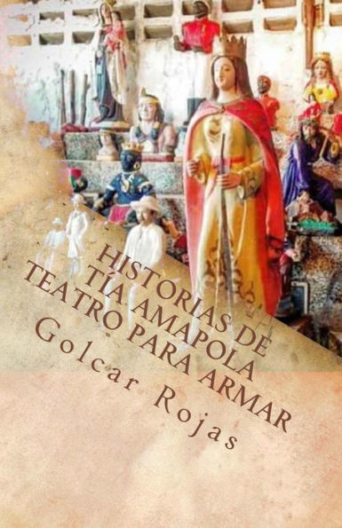 Historias De Tía Amapola: Teatro Para Armar (Spanish Edition)