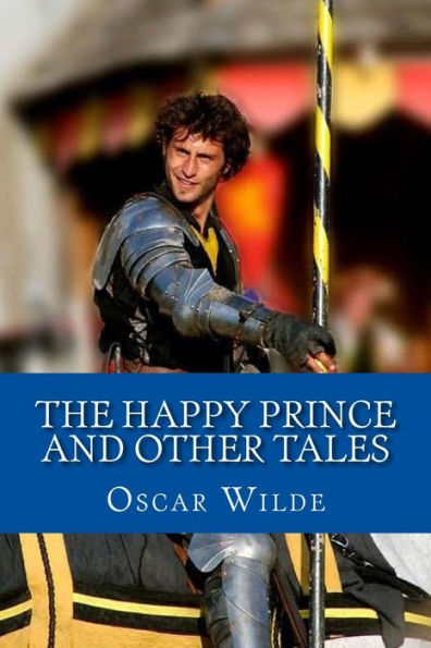 The Happy Prince And Other Tales - 9781542904872