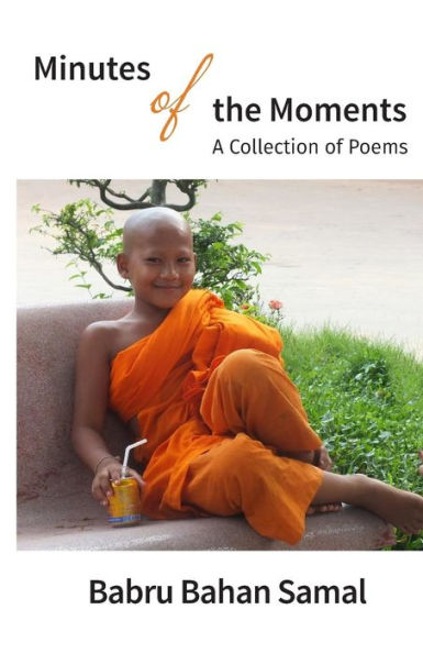 Minutes Of The Moments: A Collection Of Poems