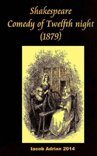 Shakespeare Comedy Of Twelfth Night (1879)