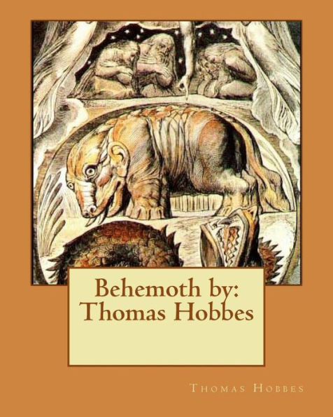 Behemoth By: Thomas Hobbes