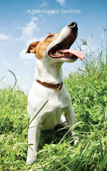 Agenda De Senhas: Agenda Para Enderecos Eletr?nicos E Senhas: Capa Jack Russell Terrier - Portugu?s (Brasil) (Agendas Com Caes) (Portuguese Edition)
