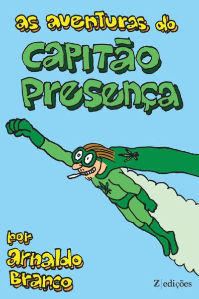 As Aventuras Do Capitao Presenca (Portuguese Edition)