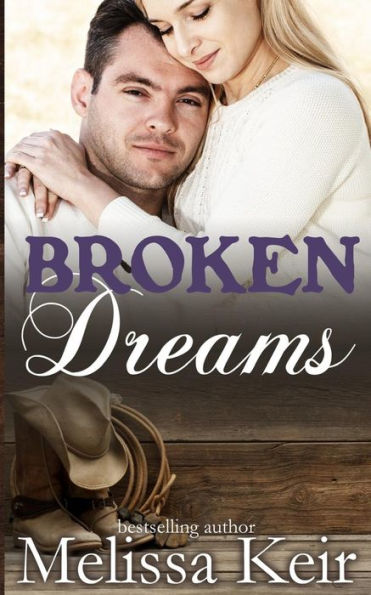 Broken Dreams (The Cowboys Of Whisper, Colorado)