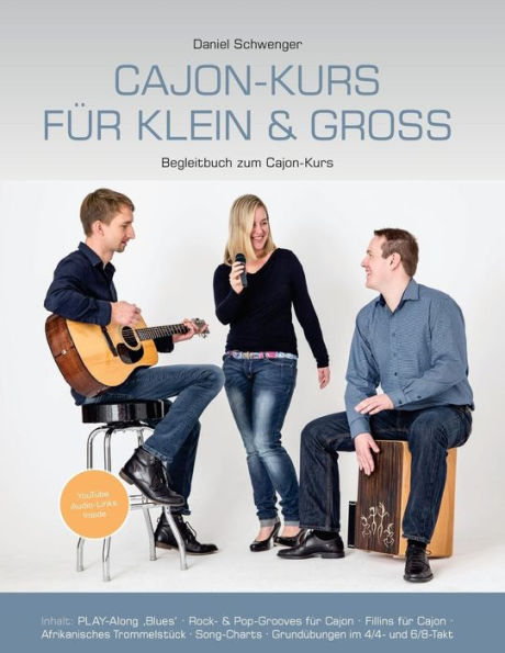 Cajon-Kurs Fuer Klein & Gross: Begleitbuch Zum Cajon-Kurs Von Daniel Schwenger (German Edition)