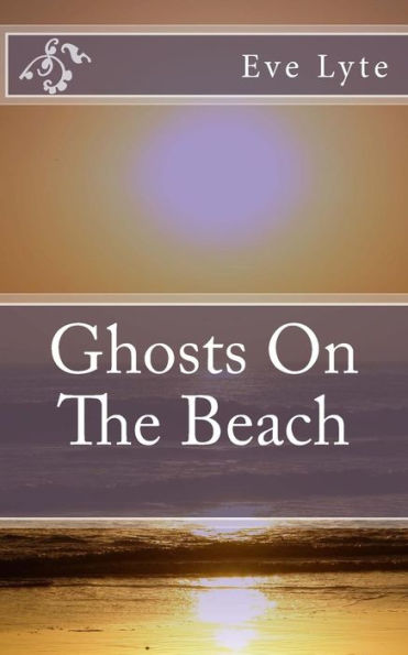 Ghosts On The Beach (The Cranbourne Chronicles)