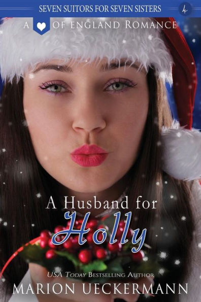 A Husband For Holly (Seven Suitors For Seven Sisters)