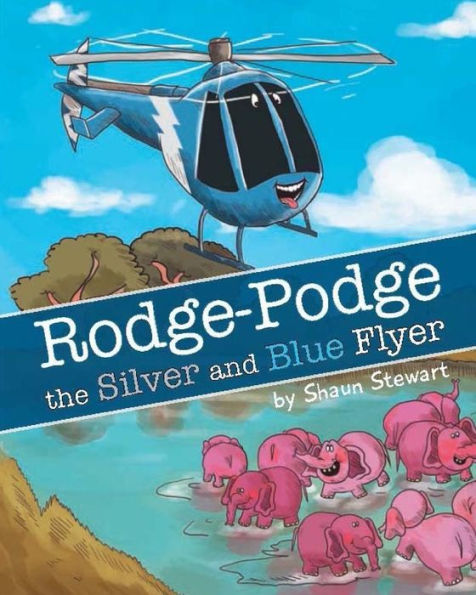 Rodge Podge The Silver And Blue Flyer: Samburu Rescue