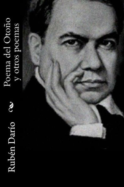 Poema Del Otono Y Otros Poemas (Spanish Edition)
