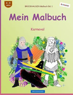 Brockhausen Malbuch Bd. 1 - Mein Malbuch: Karneval (German Edition)