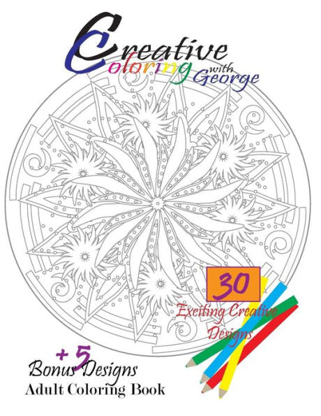 Creative Coloring With George: Adult Coloring Book