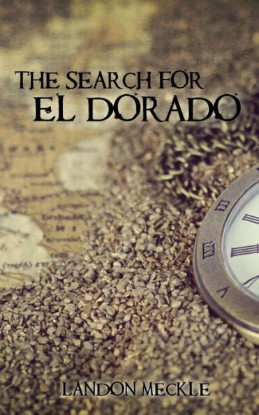 The Search For El Dorado