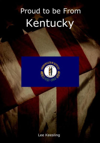 Proud To Be From Kentucky (Home Town Pride)