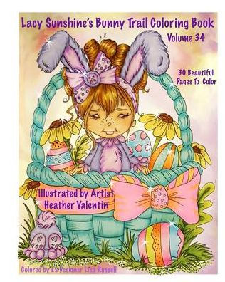 Lacy Sunshine's Bunny Trail Coloring Book Volume 34 (Lacy Sunshine's Coloring Books)