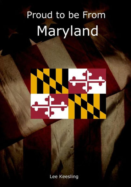Proud To Be From Maryland (Home Town Pride)