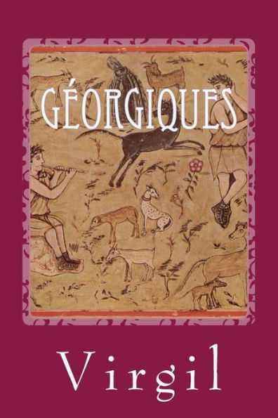 G?orgiques (French Edition) - 9781542960397