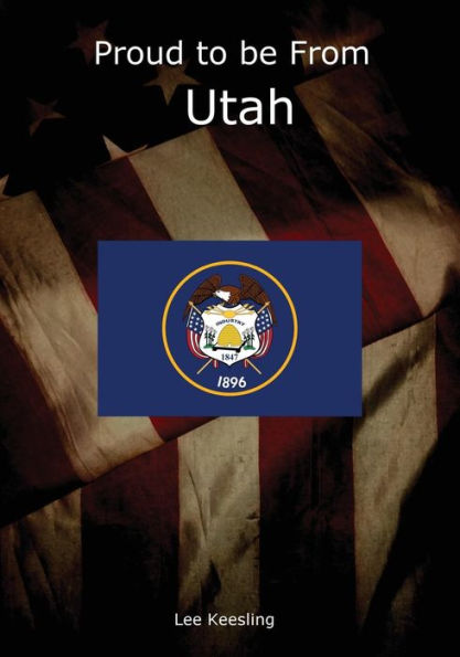 Proud To Be From Utah (Home Town Pride)