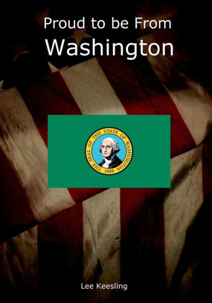 Proud To Be From Washington (Home Town Press)