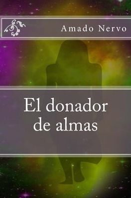 El Donador De Almas (Spanish Edition)