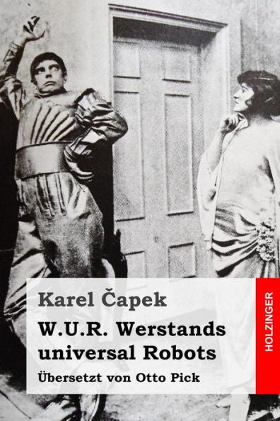 W.U.R. Werstands Universal Robots (German Edition)