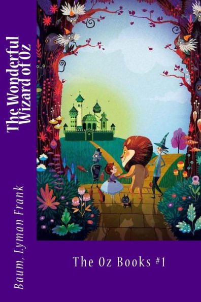 The Wonderful Wizard Of Oz: The Oz Books #1