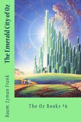 The Emerald City Of Oz: The Oz Books #6