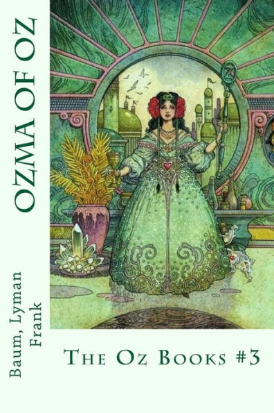 Ozma Of Oz: The Oz Books #3